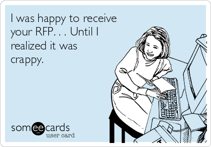 Why I Am No-Bidding Your (Crappy) RFP, PART II